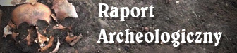 Raport Archeologiczny