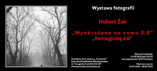 SANOK: „Wyobrażone na nowo 2.0”. Wernisaż wystawy Huberta Żaka