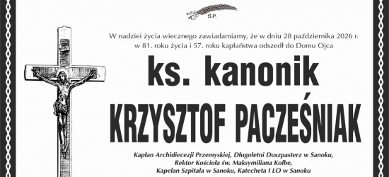 Nie żyje ks. kanonik Krzysztof Pacześniak. Przez blisko 40 lat służył wiernym w Sanoku