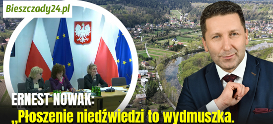ERNEST NOWAK: „Płoszenie niedźwiedzi to wydmuszka. Ludzie czują się opuszczeni przez państwo!”