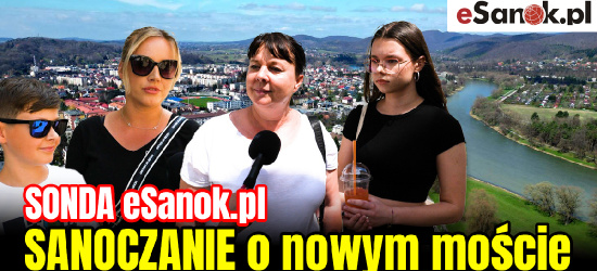 SANOCZANIE o nowym moście. SONDA eSanok.pl! (VIDEO)