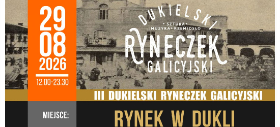Dukla przeniesie się w czasy Galicji. Już jutro III Dukielski Ryneczek Galicyjski