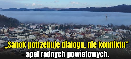 SANOK: „Wzywamy do dialogu i odpowiedzialności” – stanowisko radnych powiatowych