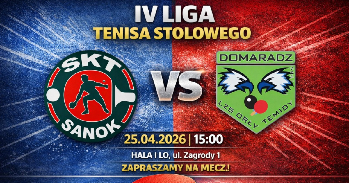 TENIS STOŁOWY: Mecz o „być albo nie być” w Sanoku! SKT Rubber podejmuje Orły Temidy