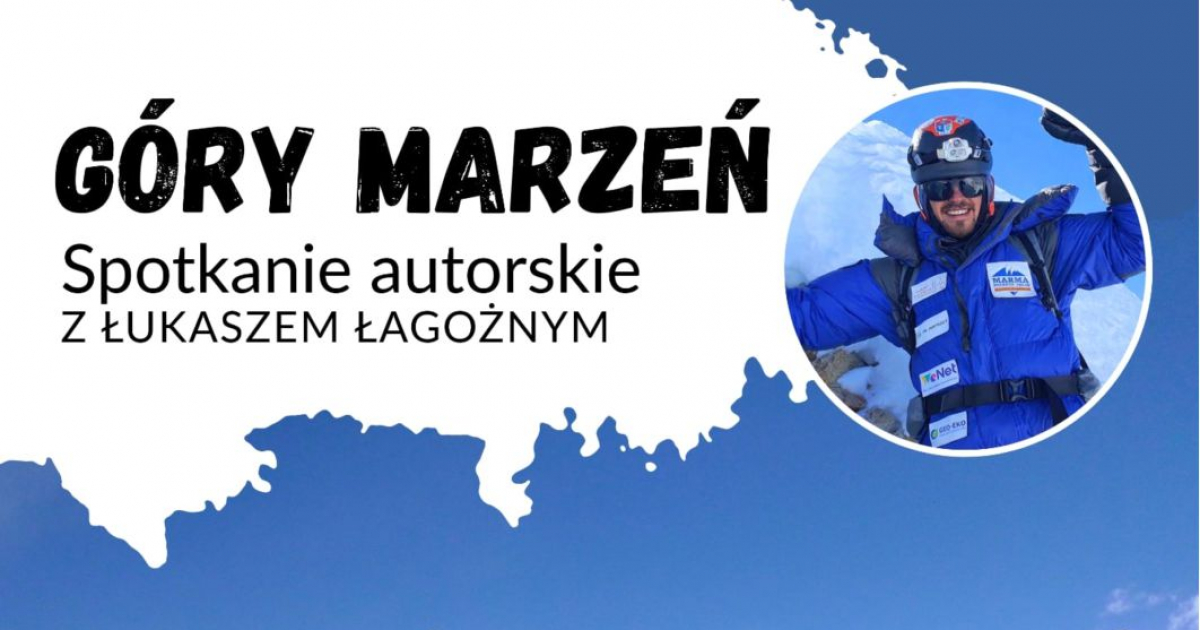 „Góry marzeń”. Spotkanie autorskie z Łukaszem Łagożnym w Muzeum Historycznym w Sanoku