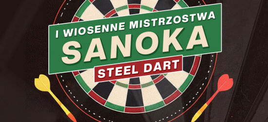 I Wiosenne Mistrzostwa Sanoka Steel Dart! Pasja, emocje i sportowa rywalizacja w Markowcach