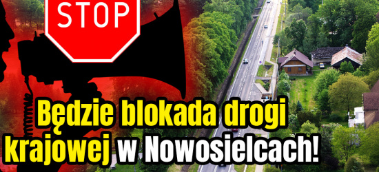 Będzie blokada krajowej 28 w Nowosielcach. Znamy datę!