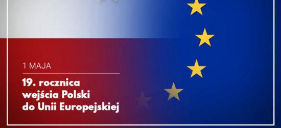 Dziś 19 rocznica wejścia Polski do Unii Europejskiej