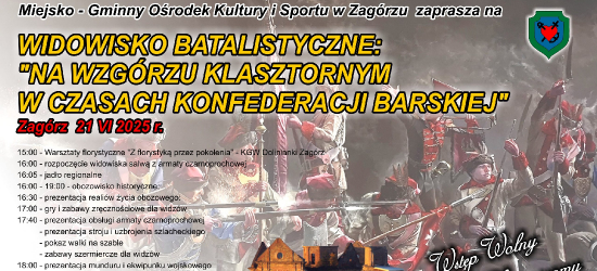 Widowisko batalistyczne „NA WZGÓRZU KLASZTORNYM W CZASACH KONFEDERACJI BARSKIEJ”