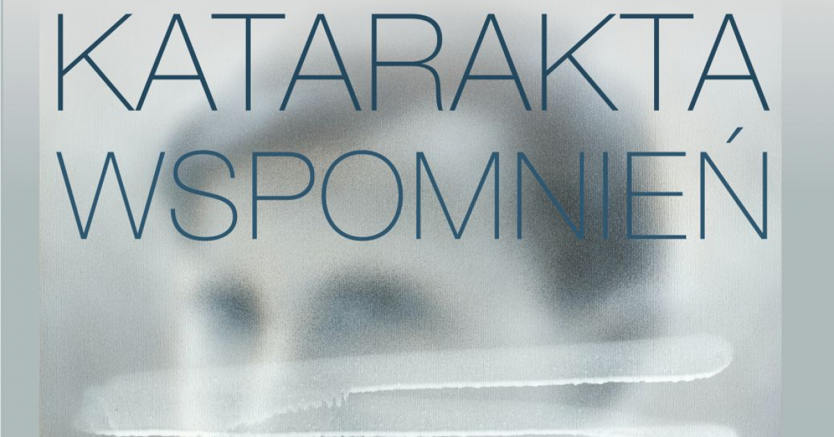 Katarakta wspomnień. Wystawa malarstwa Arkadiusza Andrejkowa w Muzeum Historycznym w Sanoku