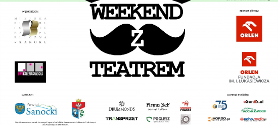 Artystyczne święto w Sanoku. Zbliża się Weekend z Teatrem