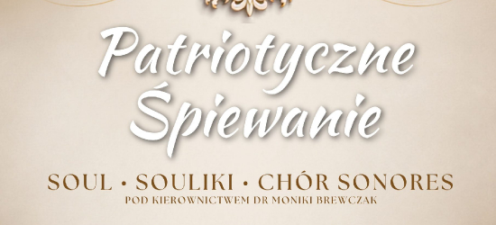 Sanok rozbrzmi pieśniami patriotycznymi
