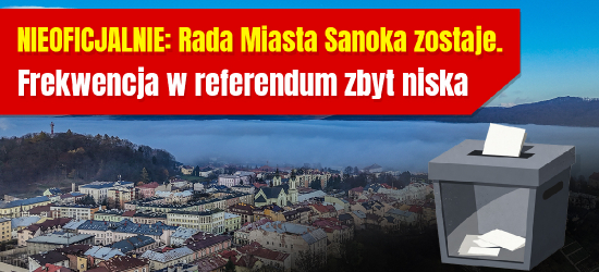 NIEOFICJALNIE: Rada Miasta Sanoka zostaje. Frekwencja w referendum zbyt niska