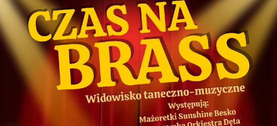 KROSNO: Blisko 200 artystów na scenie! Widowisko „Czas na brass” już 12 kwietnia