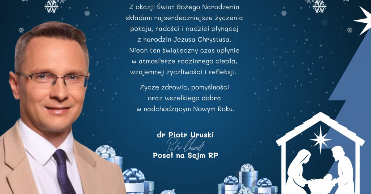 Życzenia na święta Bożego Narodzenia. Poseł Piotr Uruski [VIDEO]