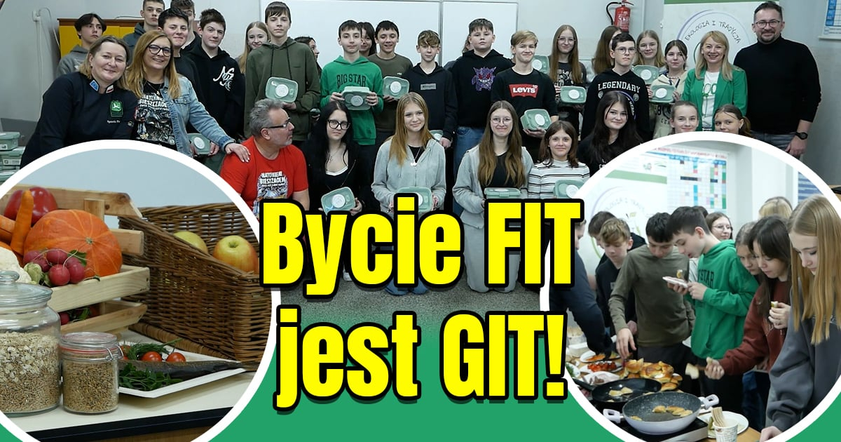 Racjonalne odżywianie, zbilansowana dieta. „Bycie FIT jest GIT” (VIDEO)