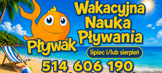 Szkoła Pływania „PŁYWAK” zaprasza na wakacje pełne aktywności
