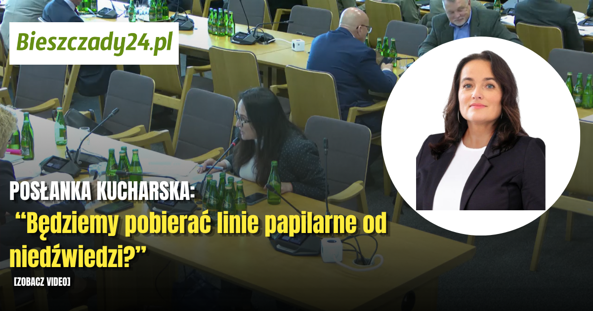 POSŁANKA KUCHARSKA: &bdquo;Będziemy pobierać linie papilarne od niedźwiedzi?&rdquo; [VIDEO]