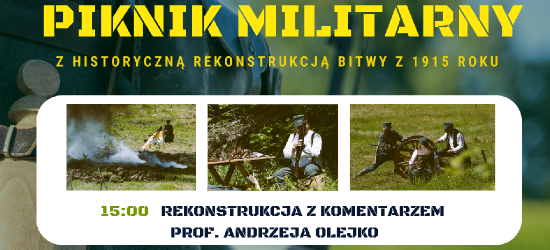 Piknik Militarny połączony z rekonstrukcją bitwy okresu I wojny światowej!
