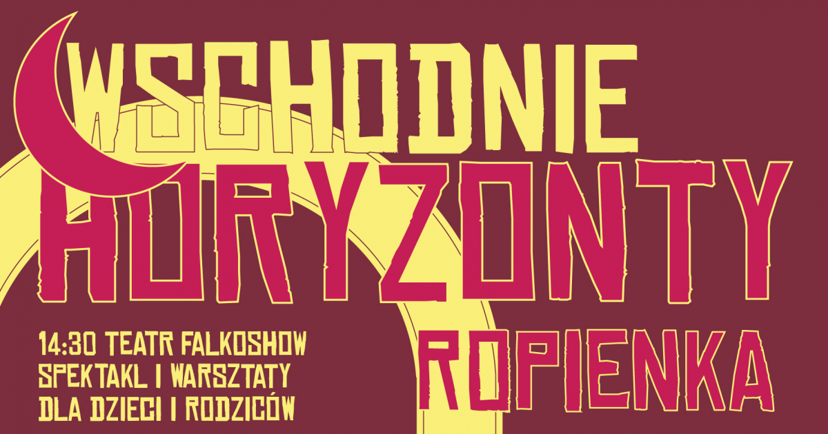 Wschodnie Horyzonty w Ropience. Teatr, muzyka i lokalna kuchnia