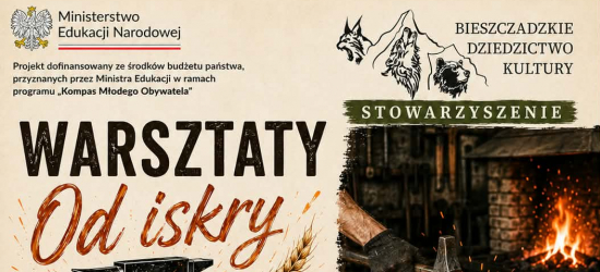 Bezpłatne warsztaty „Od iskry do ziarna” w 120-letniej kuźni