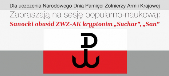 SANOK: Obchody Narodowego Dnia Pamięci Żołnierzy Armii Krajowej