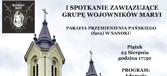 Pierwsze spotkanie Wojowników Maryi w Sanoku