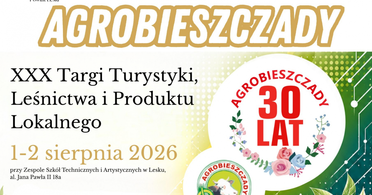 Agrobieszczady 2026 już w ten weekend. [PROGRAM]