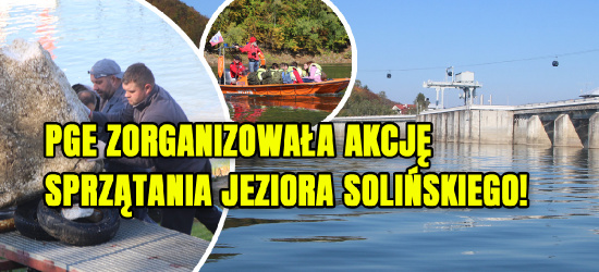 Wielka akcja sprzątania Jeziora Solińskiego! (VIDEO, ZDJĘCIA)