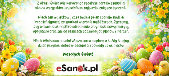 Wielkanoc pełna nadziei i radości. Życzenia od redakcji eSanok.pl
