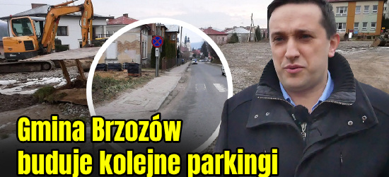 Dobra wiadomość dla zmotoryzowanych mieszkańców gminy Brzozów. Powstają kolejne parkingi (VIDEO)