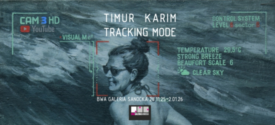 SANOK: Wernisaż wystawy „Tracking Mode” autorstwa Timura Karima
