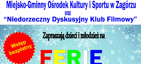 ZAGÓRZ: Ferie w kinie!