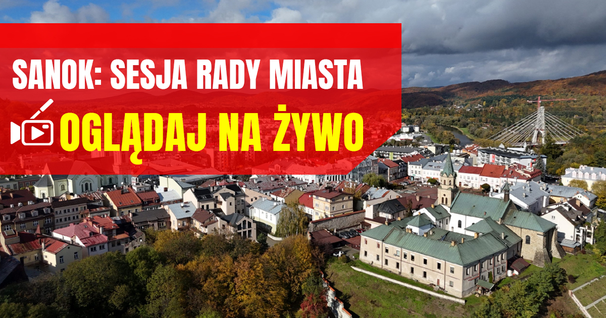 SANOK: Nadzwyczajna sesja w mieście. NA ŻYWO