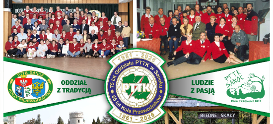 Sanockie PTTK świętuje wielkie jubileusze! 75 lat Oddziału „Ziemia Sanocka” i 65 lat Koła Przewodników