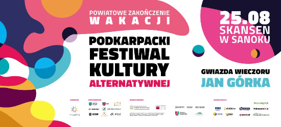 SANOK: Podkarpacki Festiwal Kultury Alternatywnej. Powiatowe Zakończenie Wakacji (PROGRAM)