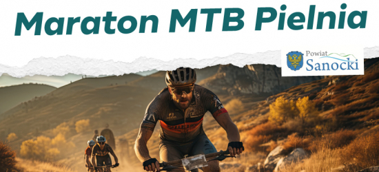 Ruszyły zapisy na Maraton MTB Pielnia 2025!
