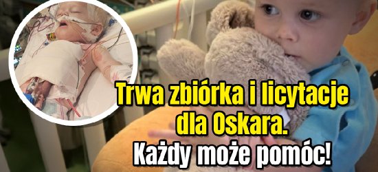 Trwa zbiórka i licytacje dla Oskara. Każdy może pomóc