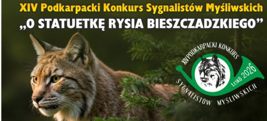 XIV Podkarpacki Konkurs Sygnalistów Myśliwskich „O Statuetkę Rysia Bieszczadzkiego”