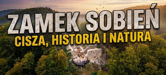 ZAMEK SOBIEŃ. Ruiny z niezwykłym widokiem na San [VIDEO, ZDJĘCIA Z DRONA]
