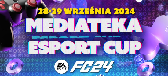 Mediateka eSport Cup! Ostatnie trzy dni zapisów!