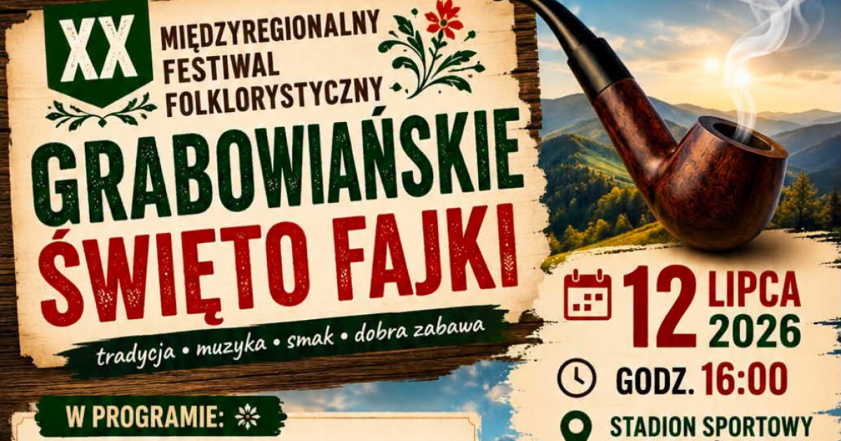 XX Grabowiańskie Święto Fajki! Sprawdź program