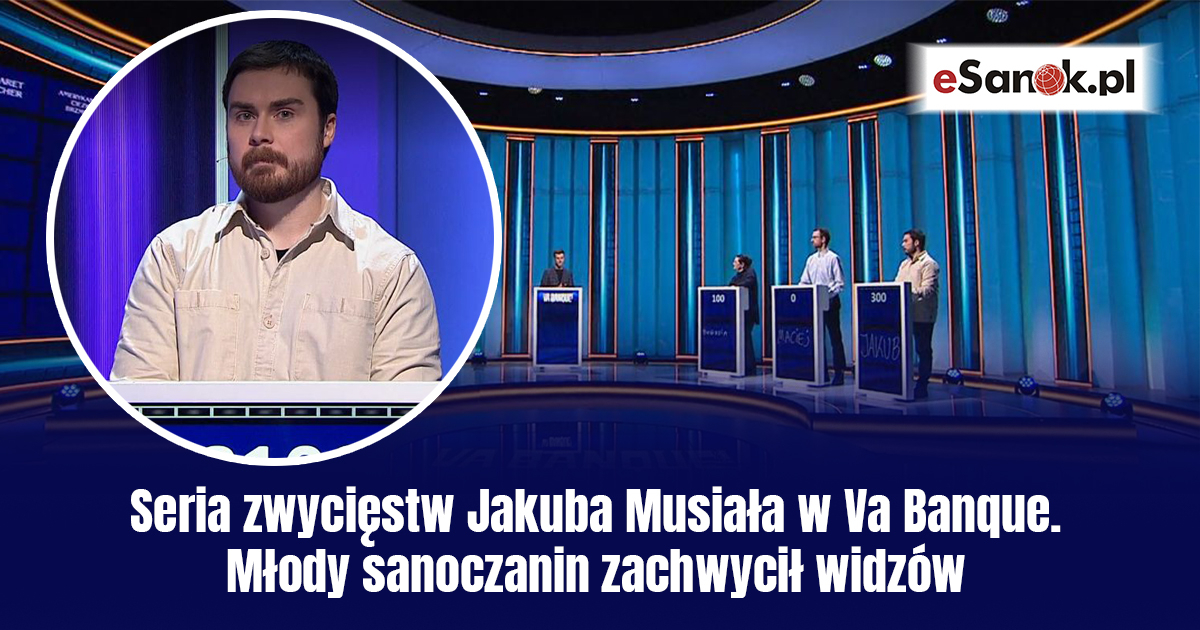SANOK: Wielki sukces Jakuba Musiała w teleturnieju Va Banque!