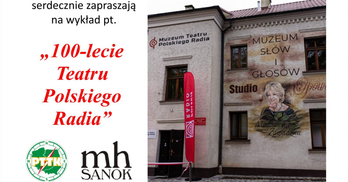 „100-lecie Teatru Polskiego Radia”. Już jutro wykład w Sanoku