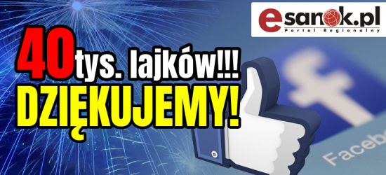 40 tys. lajków na profilu Facebook Esanok.pl. Dziękujemy!