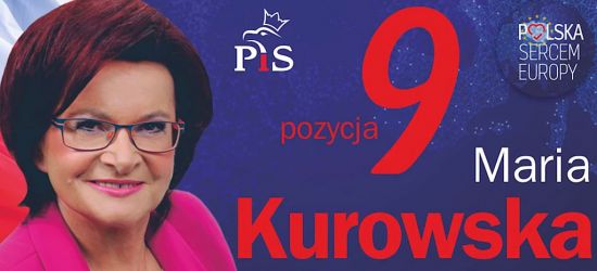 MARIA KUROWSKA: Polska sercem Europy, w moim sercu bije Podkarpacie (SPOT VIDEO)