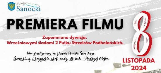 Zapomniana Dywizja. Jutro premiera filmu o sanockich Podhalańczykach