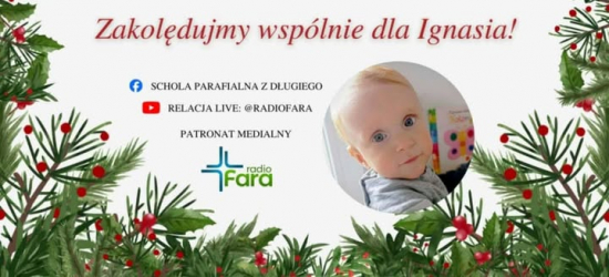 Koncert charytatywny w Długiem. Wspólne kolędowanie dla Ignasia