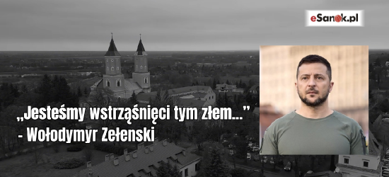 Zełenski o tragedii w Jarosławiu: „Jesteśmy wstrząśnięci tym złem”
