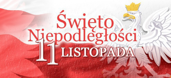 11 listopada – Narodowe Święto Niepodległości. Dzień, który łączy Polaków